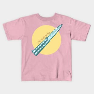 I'll Cut You Kids T-Shirt